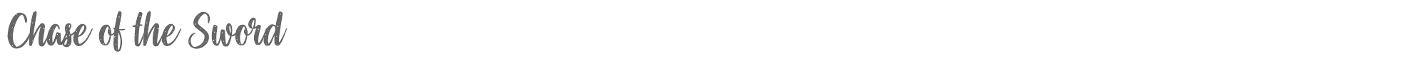 Sample characters Chase of the Sword Font
